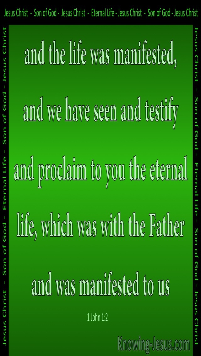 1 John 1:2 The Life Was Manifested (green)